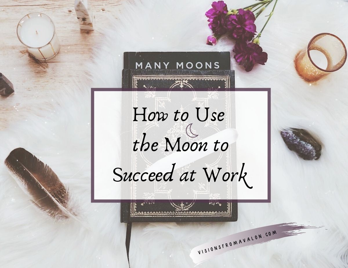 how to use the moon to succeed at work