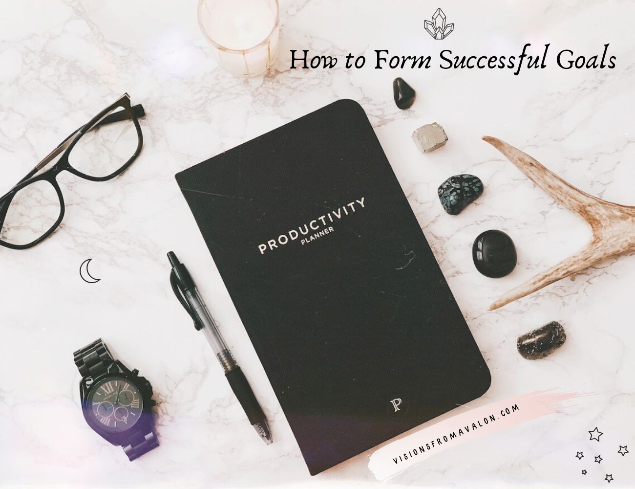 How to Form Successful Goals that Stick