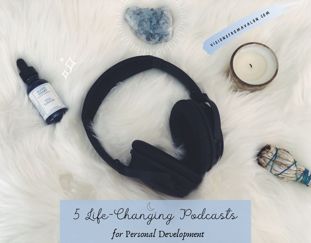 5 Life-Changing Podcasts for Personal Development