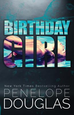 birthday girl by penelope douglas