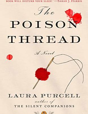 The Poison Thread by Laura Purcell