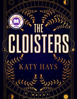 The Cloisters by Katy Hays