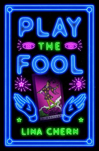 Play the Fool by Lina Chern